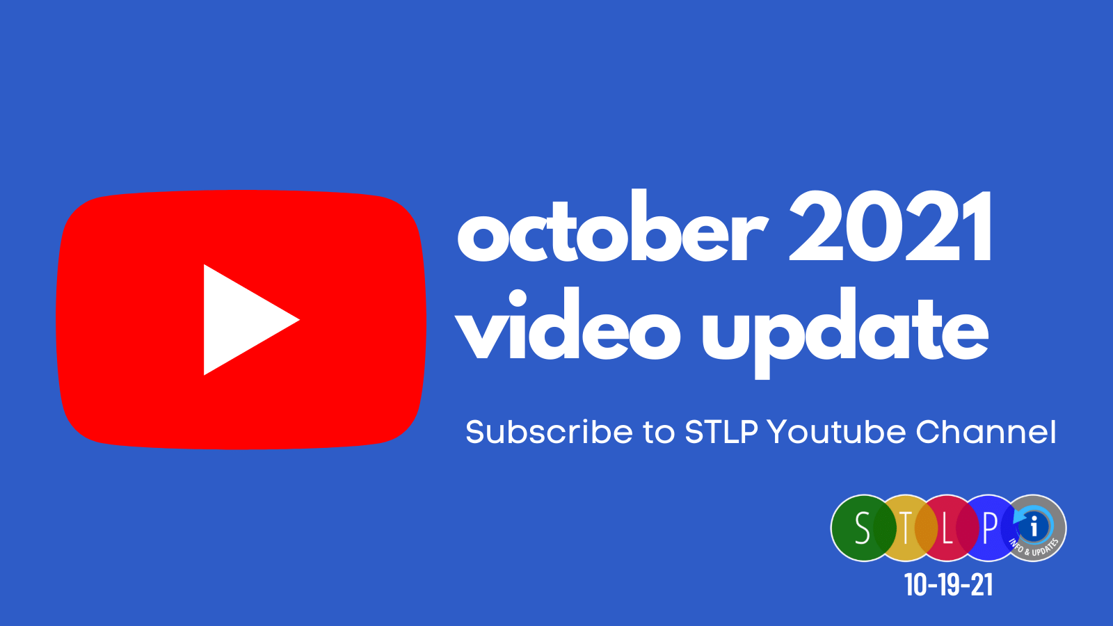 new uploaded News and Updates on the STLP YouTube channel