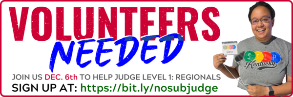 Graphic that says Volunteers Needed. Join us Dec. 6th to help judge level 1: regionals. Sign up at https://bit.ly/nosubjudge